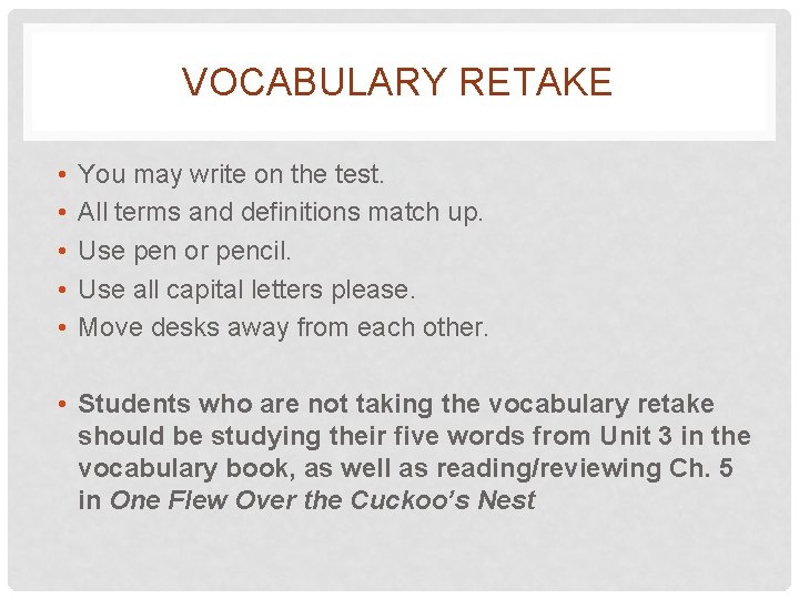 VOCABULARY RETAKE • • • You may write on the test. All terms and
