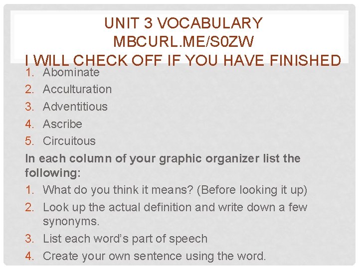 UNIT 3 VOCABULARY MBCURL. ME/S 0 ZW I WILL CHECK OFF IF YOU HAVE