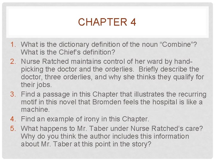 CHAPTER 4 1. What is the dictionary definition of the noun “Combine”? What is