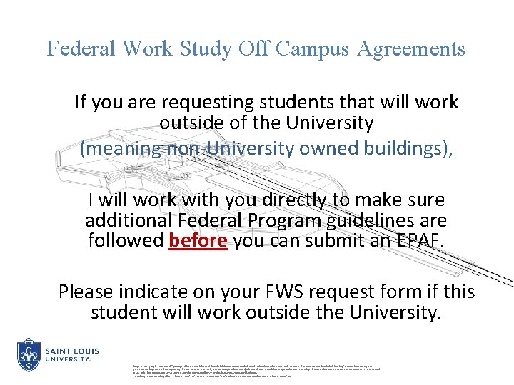 Federal Work Study Off Campus Agreements If you are requesting students that will work