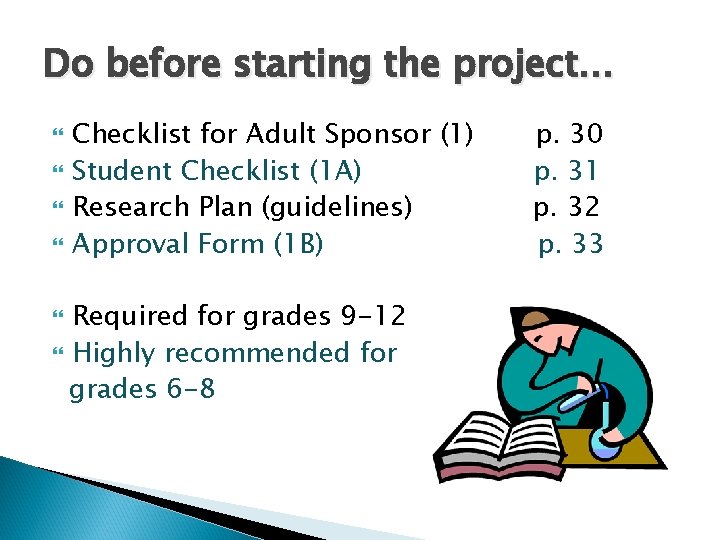 Do before starting the project… Checklist for Adult Sponsor (1) Student Checklist (1 A)