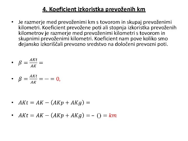 4. Koeficient izkoristka prevoženih km • 