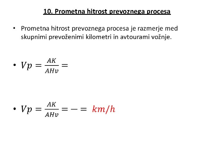 10. Prometna hitrost prevoznega procesa • 