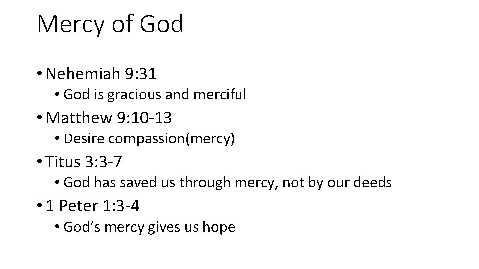 Mercy of God • Nehemiah 9: 31 • God is gracious and merciful •
