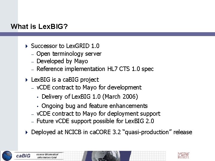 What is Lex. BIG? Successor to Lex. GRID 1. 0 – Open terminology server