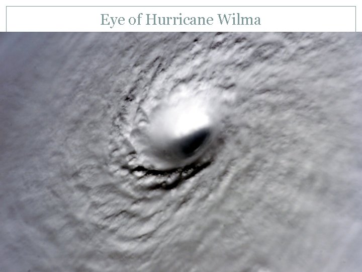 Eye of Hurricane Wilma 