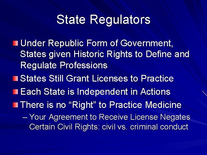 State Regulators Under Republic Form of Government, States given Historic Rights to Define and