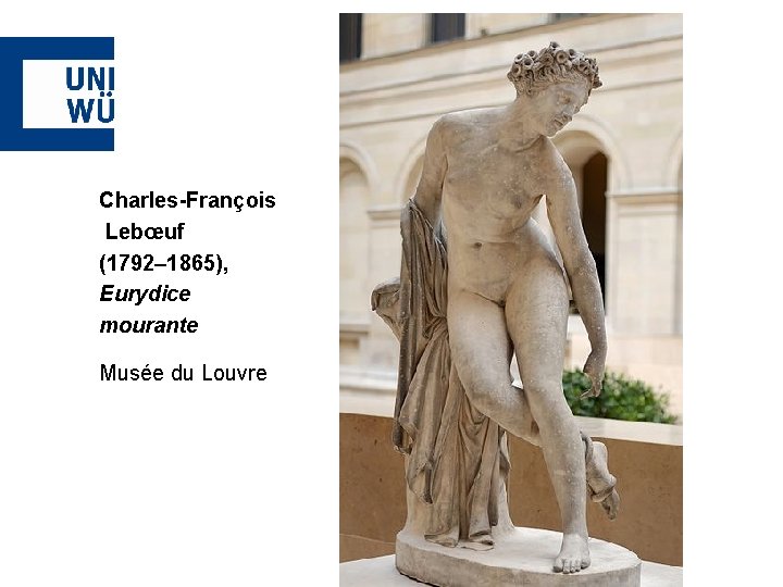 Charles-François Lebœuf (1792– 1865), Eurydice mourante Musée du Louvre 