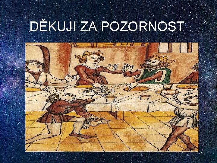 DĚKUJI ZA POZORNOST 