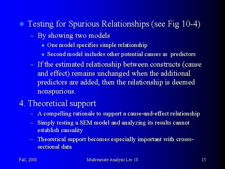 l Testing for Spurious Relationships (see Fig 10 -4) – By showing two models