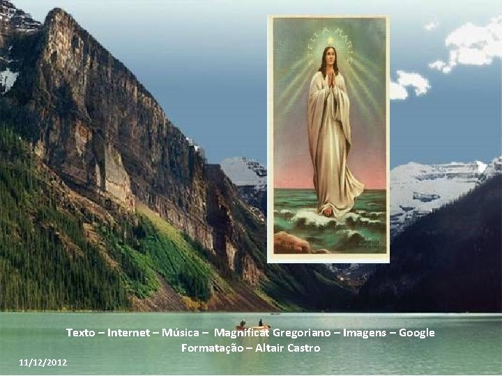 Texto – Internet – Música – Magnificat Gregoriano – Imagens – Google Formatação –