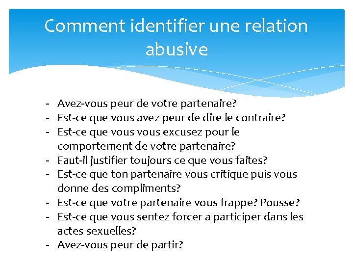 Comment identifier une relation abusive - Avez-vous peur de votre partenaire? - Est-ce que