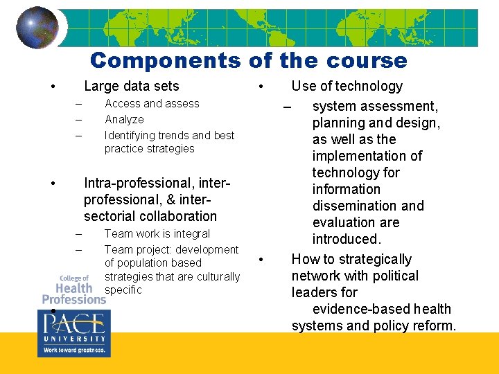 Components of the course • Large data sets – – – • Access and Components of the course • Large data sets – – – • Access and