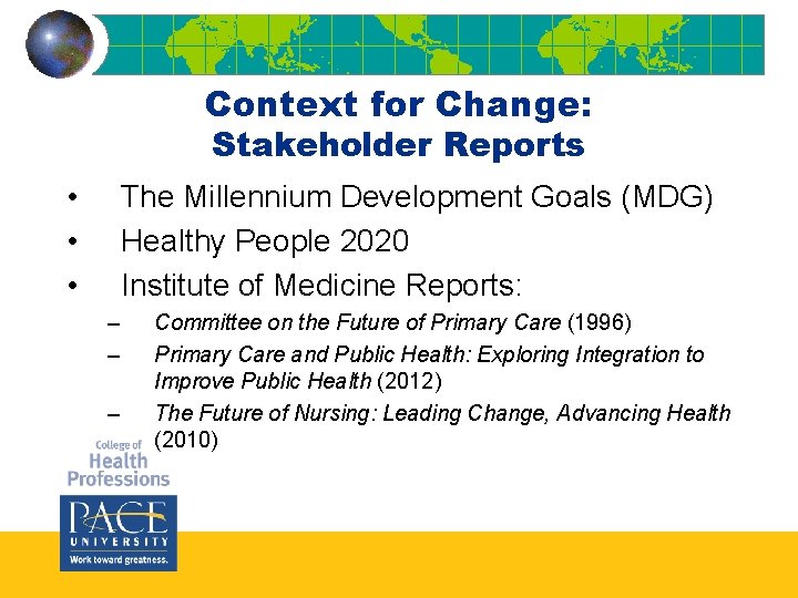 Context for Change: Stakeholder Reports • • • The Millennium Development Goals (MDG) Healthy Context for Change: Stakeholder Reports • • • The Millennium Development Goals (MDG) Healthy
