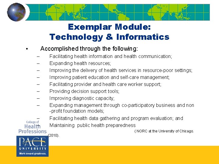 Exemplar Module: Technology & Informatics • Accomplished through the following: – – – – Exemplar Module: Technology & Informatics • Accomplished through the following: – – – –