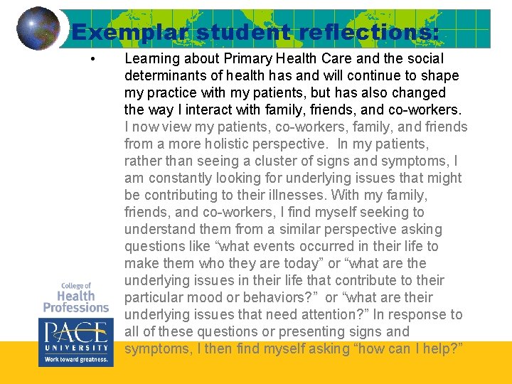 Exemplar student reflections: • Learning about Primary Health Care and the social determinants of Exemplar student reflections: • Learning about Primary Health Care and the social determinants of
