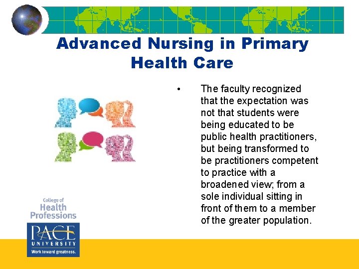 Advanced Nursing in Primary Health Care • The faculty recognized that the expectation was Advanced Nursing in Primary Health Care • The faculty recognized that the expectation was