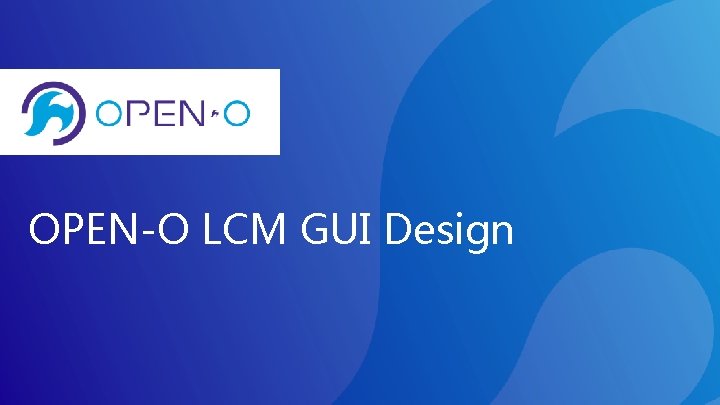 OPEN-O LCM GUI Design 