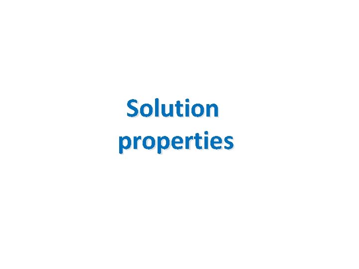Solution properties 