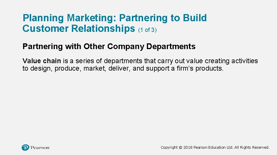 Planning Marketing: Partnering to Build Customer Relationships (1 of 3) Partnering with Other Company