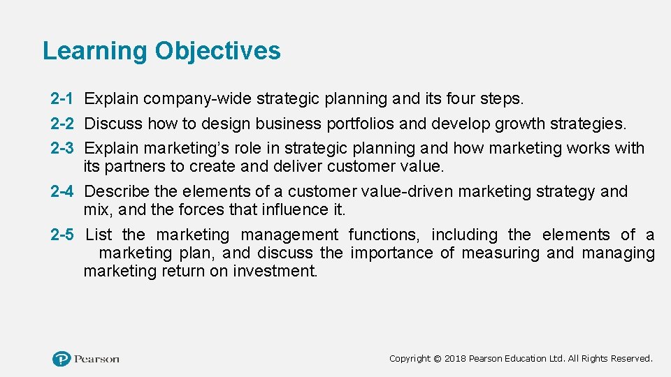 Learning Objectives 2 -1 Explain company-wide strategic planning and its four steps. 2 -2