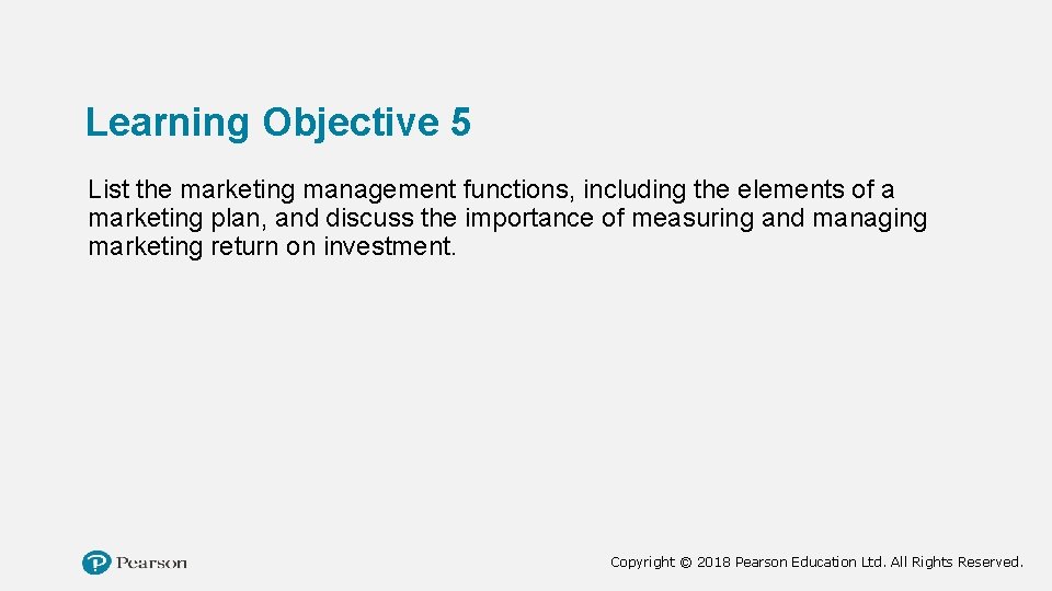 Learning Objective 5 List the marketing management functions, including the elements of a marketing