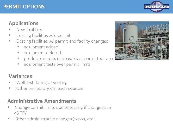 PERMIT OPTIONS Applications • • • New facilities Existing facilities w/o permit Existing facilities
