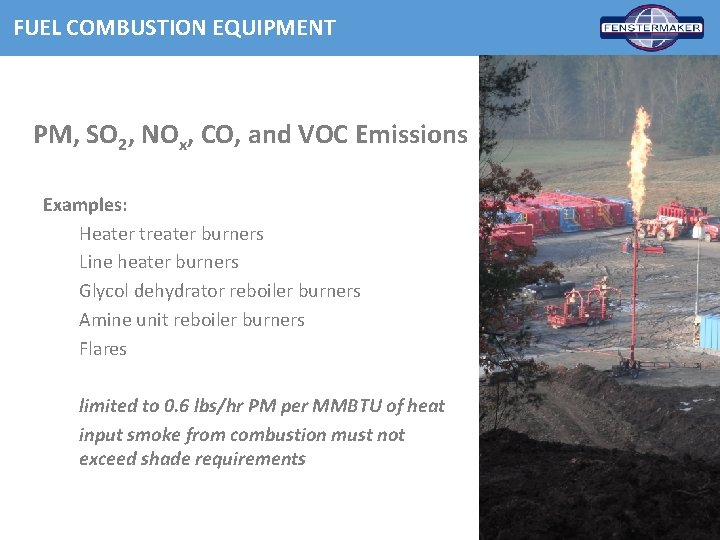 FUEL COMBUSTION EQUIPMENT PM, SO 2, NOx, CO, and VOC Emissions Examples: Heater treater