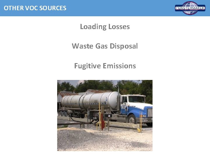 OTHER VOC SOURCES Loading Losses Waste Gas Disposal Fugitive Emissions 