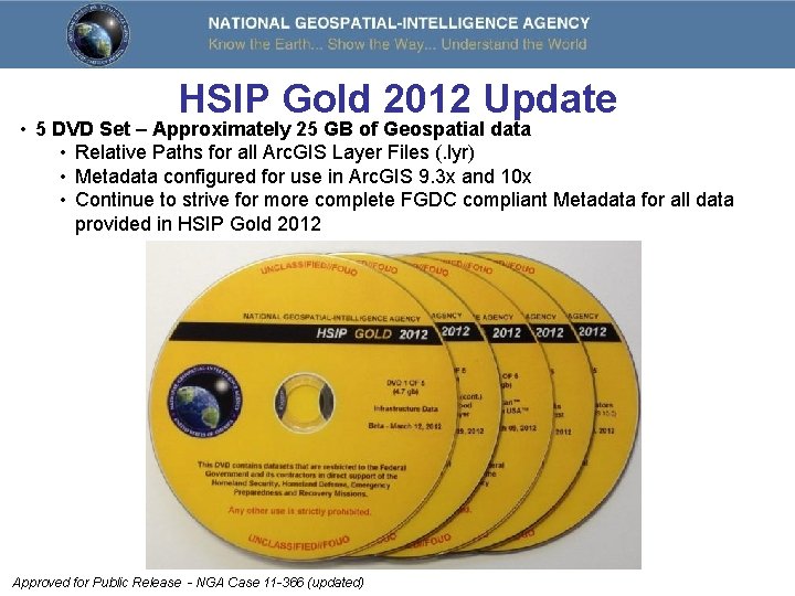 HSIP Gold 2012 Update • 5 DVD Set – Approximately 25 GB of Geospatial