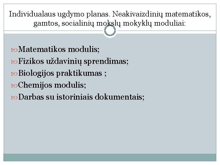 Individualaus ugdymo planas. Neakivaizdinių matematikos, gamtos, socialinių mokslų mokyklų moduliai: Matematikos modulis; Fizikos uždavinių