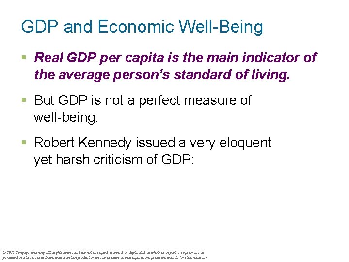 GDP and Economic Well-Being § Real GDP per capita is the main indicator of