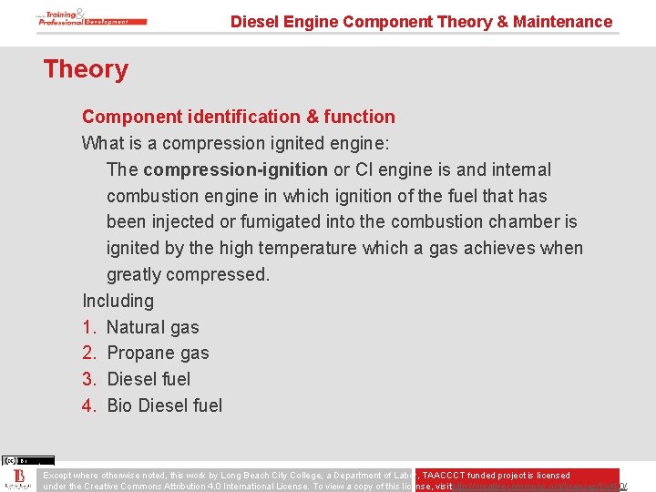 Diesel Engine Component Theory & Maintenance Theory Component identification & function What is a