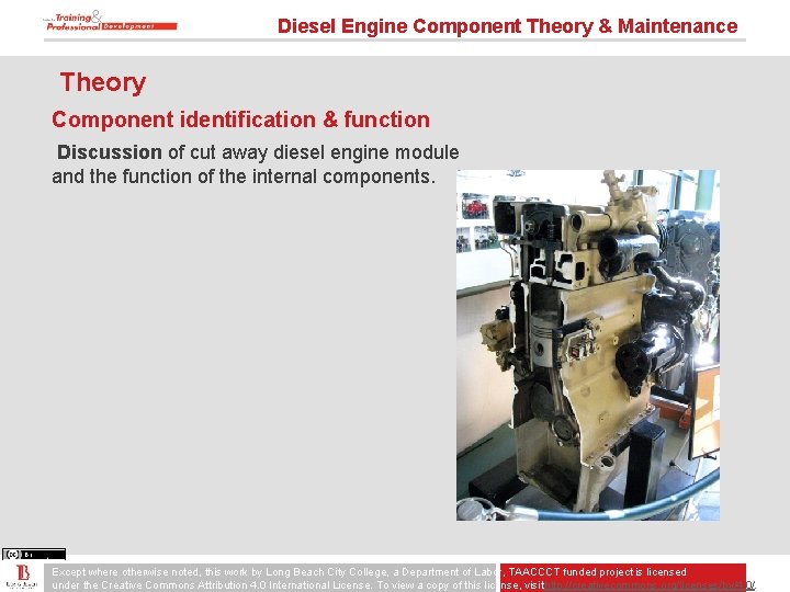 Diesel Engine Component Theory & Maintenance Theory Component identification & function Discussion of cut