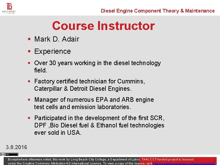 Diesel Engine Component Theory & Maintenance Course Instructor § Mark D. Adair § Experience