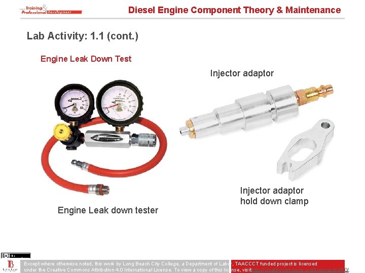 Diesel Engine Component Theory & Maintenance Lab Activity: 1. 1 (cont. ) Engine Leak