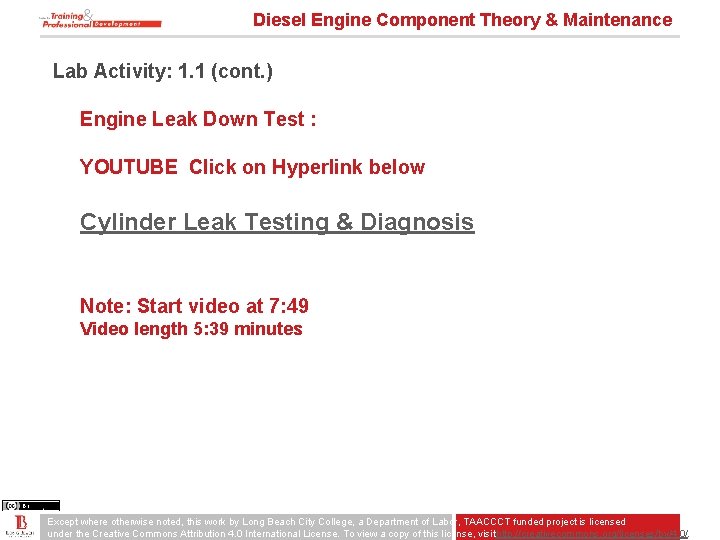 Diesel Engine Component Theory & Maintenance Lab Activity: 1. 1 (cont. ) Engine Leak