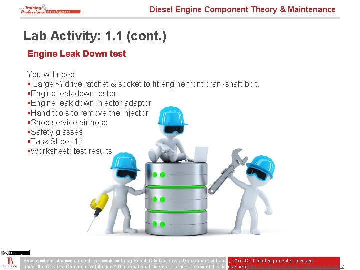 Diesel Engine Component Theory & Maintenance Lab Activity: 1. 1 (cont. ) Engine Leak