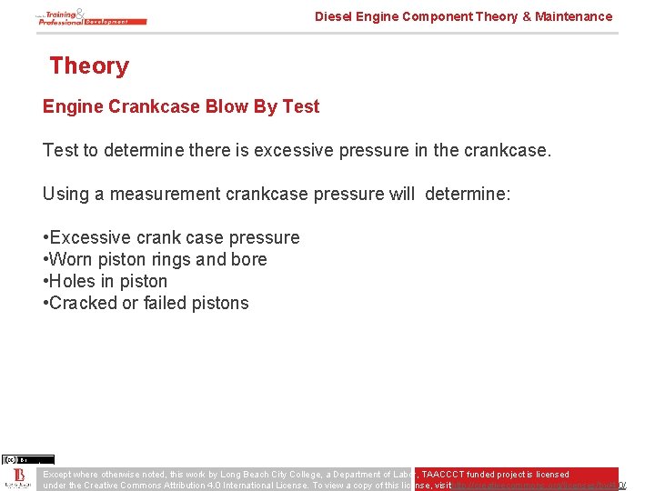 Diesel Engine Component Theory & Maintenance Theory Engine Crankcase Blow By Test to determine