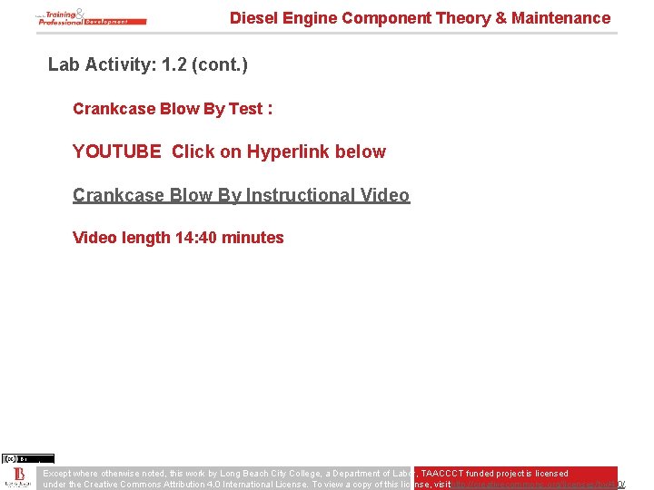 Diesel Engine Component Theory & Maintenance Lab Activity: 1. 2 (cont. ) Crankcase Blow