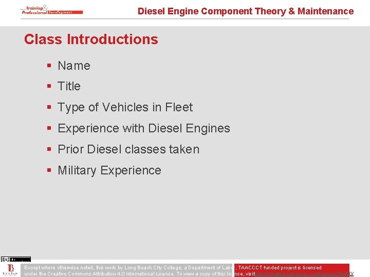 Diesel Engine Component Theory & Maintenance Class Introductions § Name § Title § Type
