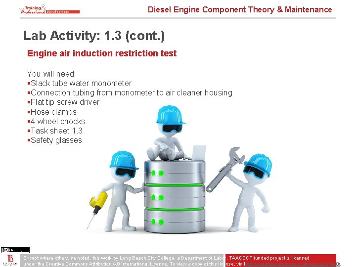 Diesel Engine Component Theory & Maintenance Lab Activity: 1. 3 (cont. ) Engine air