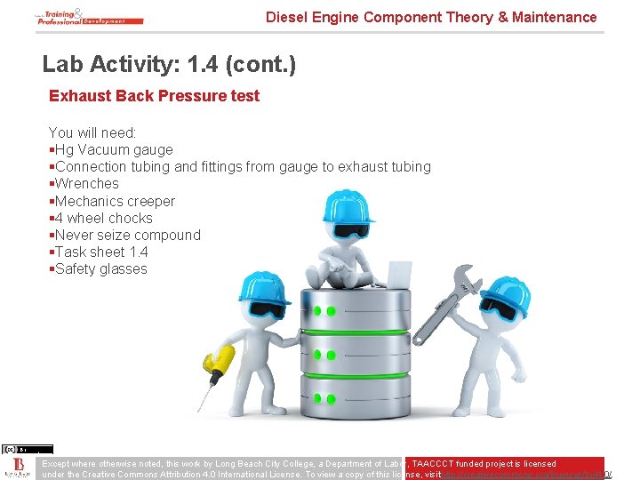 Diesel Engine Component Theory & Maintenance Lab Activity: 1. 4 (cont. ) Exhaust Back