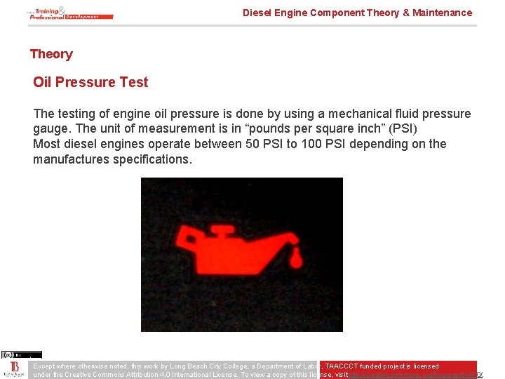 Diesel Engine Component Theory & Maintenance Theory Oil Pressure Test The testing of engine