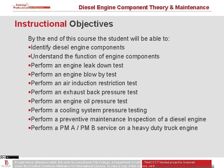 Diesel Engine Component Theory & Maintenance Instructional Objectives By the end of this course