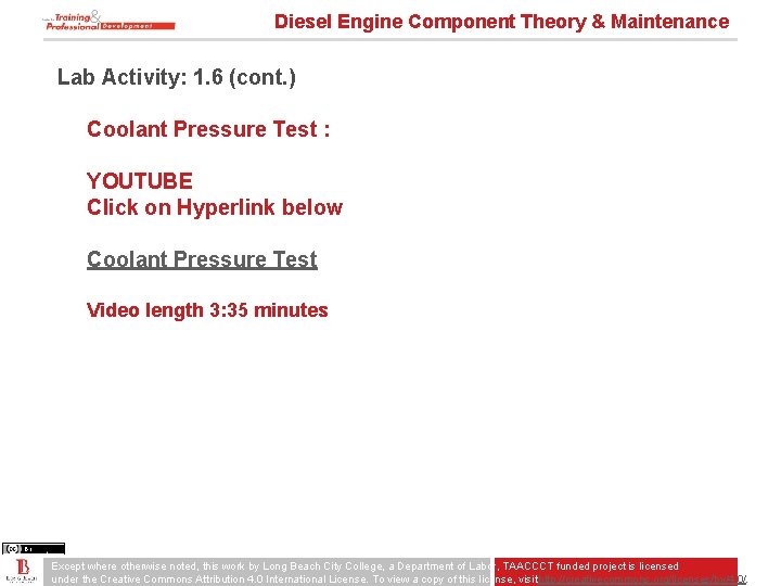 Diesel Engine Component Theory & Maintenance Lab Activity: 1. 6 (cont. ) Coolant Pressure