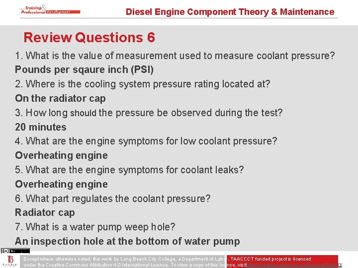 Diesel Engine Component Theory & Maintenance Review Questions 6 1. What is the value