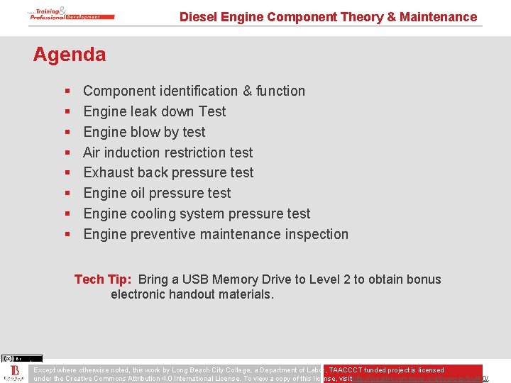 Diesel Engine Component Theory & Maintenance Agenda § § § § Component identification &