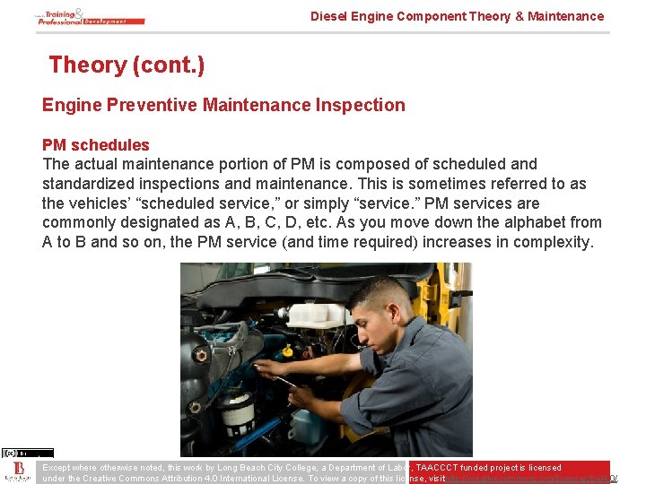 Diesel Engine Component Theory & Maintenance Theory (cont. ) Engine Preventive Maintenance Inspection PM