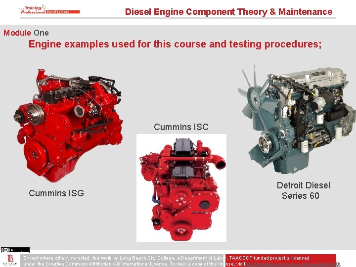 Diesel Engine Component Theory & Maintenance Module One Engine examples used for this course
